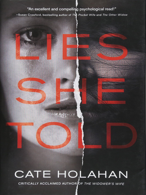 Title details for Lies She Told by Cate Holahan - Wait list